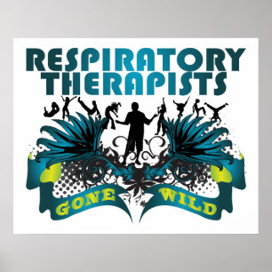 Poster Les thérapeutes respiratoires sont devenus sauvage