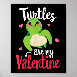 Poster Les tortues sont ma Saint Valentin Funny Saint Val