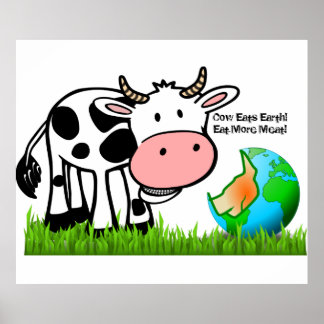Poster Les vaches détruisent la terre ! Mange Plus De Via