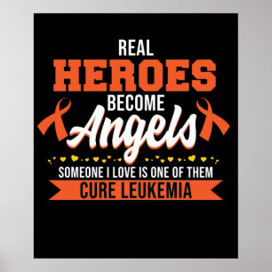 Poster Les vrais héros deviennent des anges Leucémie Sens