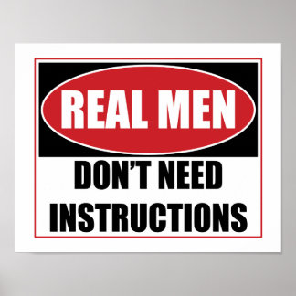 Poster Les vrais hommes n'ont pas besoin d'instructions