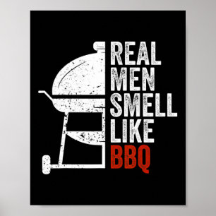 Poster Les vrais hommes sentent comme Byrbecue Drôle Bbq