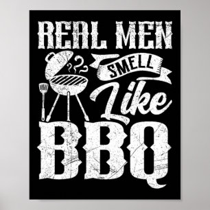 Poster Les vrais hommes sentent comme un barbecue fumoir