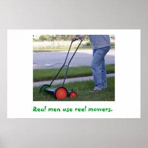 Poster Les vrais hommes utilisent l'affiche Reel Mowers