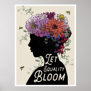 Poster "Let Equality Bloom" 18x24