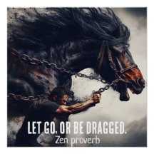 "Let Go or Be Dragged" et Cheval puissant