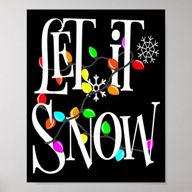 Poster Let It Snow Somewhere Else Funny Christmas  (Devant)