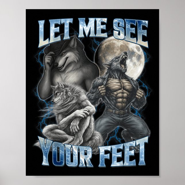Poster Let Me See Your Feet Cool Funny Alpha Wolf Meme Me (Devant)