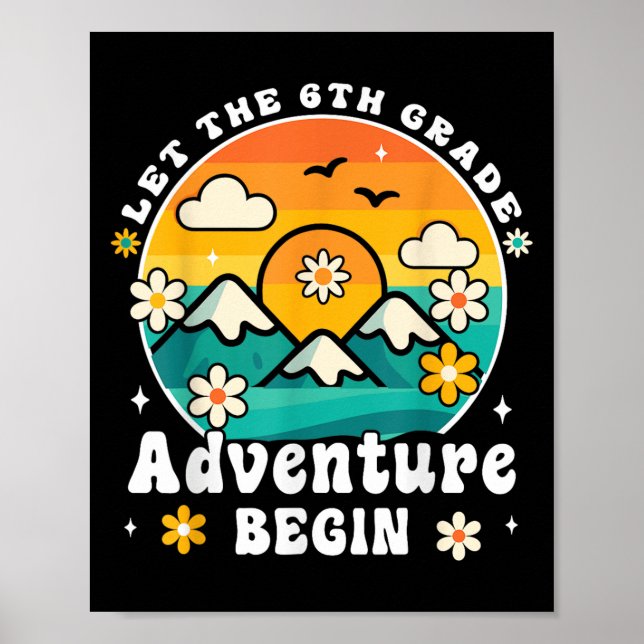 Poster Let The 6th Grade Adventure Begin Retro First Day  (Devant)