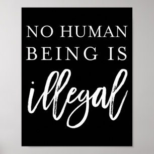 Poster L'être humain est illégal t-shirt militant pour l'
