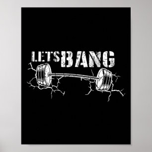 Poster Lets Bang Drôle Entraînement Gym Ascenseur Barbell