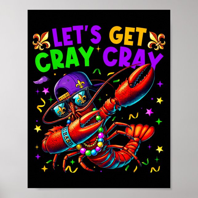 Poster Let's Get Cray Cray Mardi Gras Dabbing Crawfish Bo (Devant)