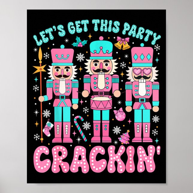 Poster Let's Get This Party Crackin' Nutcracker Nk Christ (Devant)