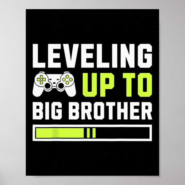 Poster Leveling Jusqu'À Big Brother - Amusant Joueur Pour (Devant)