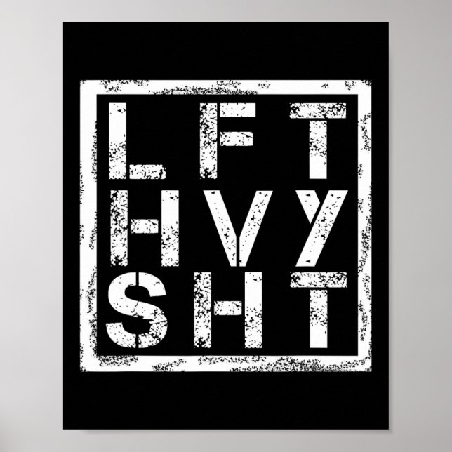 Poster Lft Hvy Sht - Lift Heavy Shi... - (Devant)