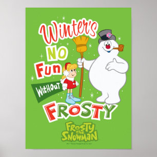 Poster L'hiver ne s'amuse pas sans Frosty le Snowman™