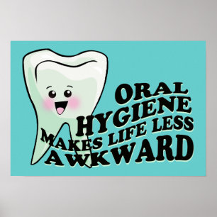 Poster L'Hygiène Orale Rend La Vie Moins Maladroite