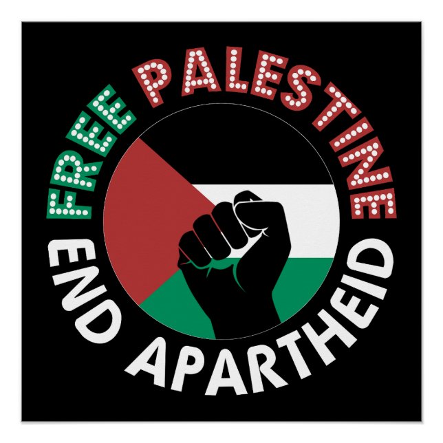 Poster Libérez la Palestine mettre fin à l'apartheid a au (Devant)