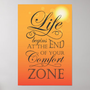 Poster Life begins at the end of your comfort zone quote