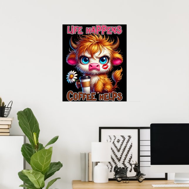 Poster Life Happens Coffee Helps  (Bureau à domicile)
