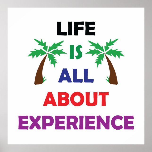 Poster Life Is All About Experience Motivational Quote (Devant)