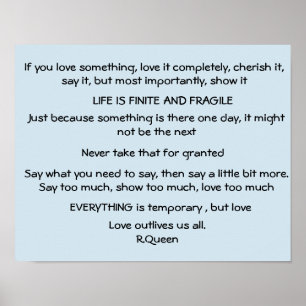 Poster Life is finite and fragile, poem by R,Queen