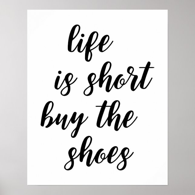 Poster Life Is Short Acheter L'Affiche De Chaussures (Devant)