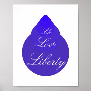Poster Life Love Liberty