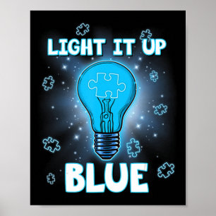 Poster Light It Up Blue Autism Shirt I Wear Blue For Awar