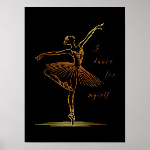 Poster Ligne élégante d'art de ballerine - Je danse pour
