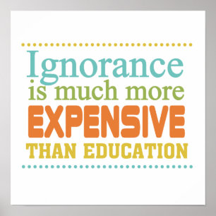 Poster L'ignorance coûte plus cher que l'éducation