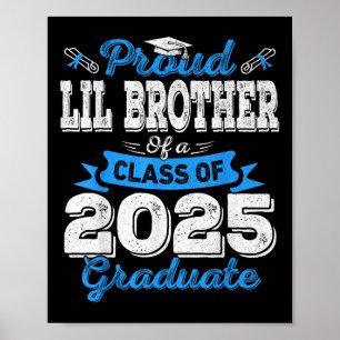 Poster Lil Brother 2025 Graduation Fier Lil Brother Cl O