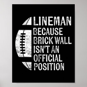 Poster Lineman parce que Brick Wall n'est pas un poste of