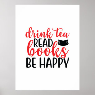 Poster Lire Art Boire du thé Lire des livres être heureux