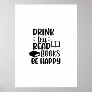 Poster Lire Art Boire Thé Lire Livres Soyez Heureux