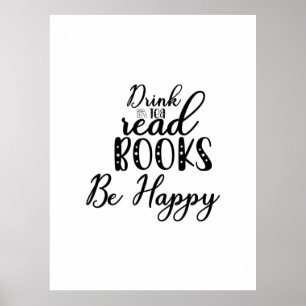 Poster Lire Art Boire Thé Lire Livres Soyez Heureux