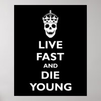 Live Fast & Die Young