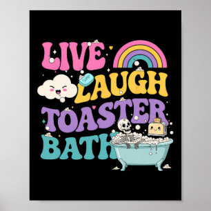 Poster Live Lauder Toaster The Funny Skeleton Meme Dark H