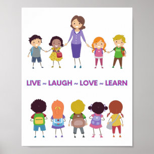Poster Live ~ Laugh ~ Love ~ Learn School Teacher   