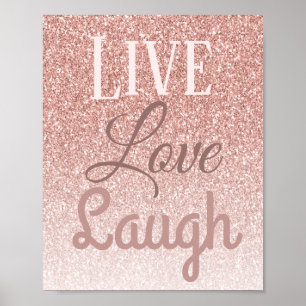 Poster Live Love Laugh Girly Rose Gold Parties scintillan