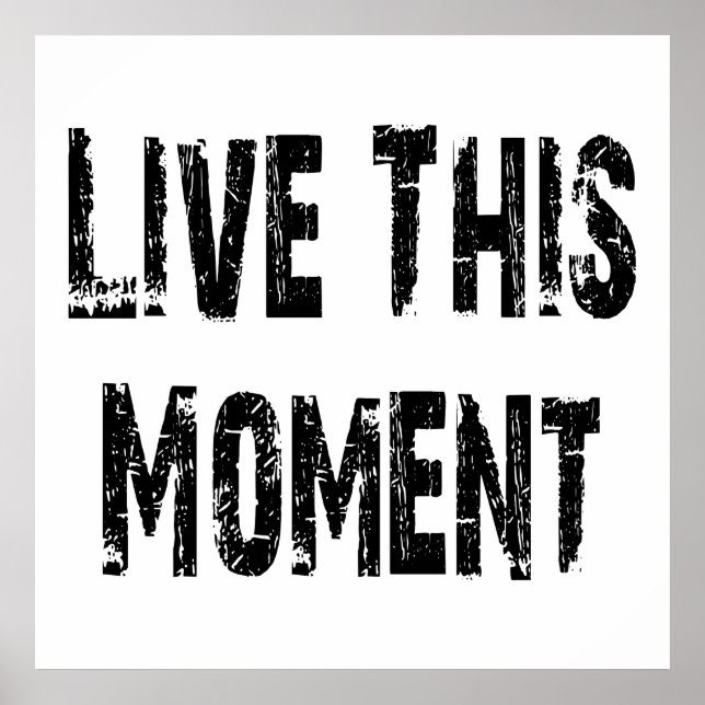 Poster Live This Moment (Devant)