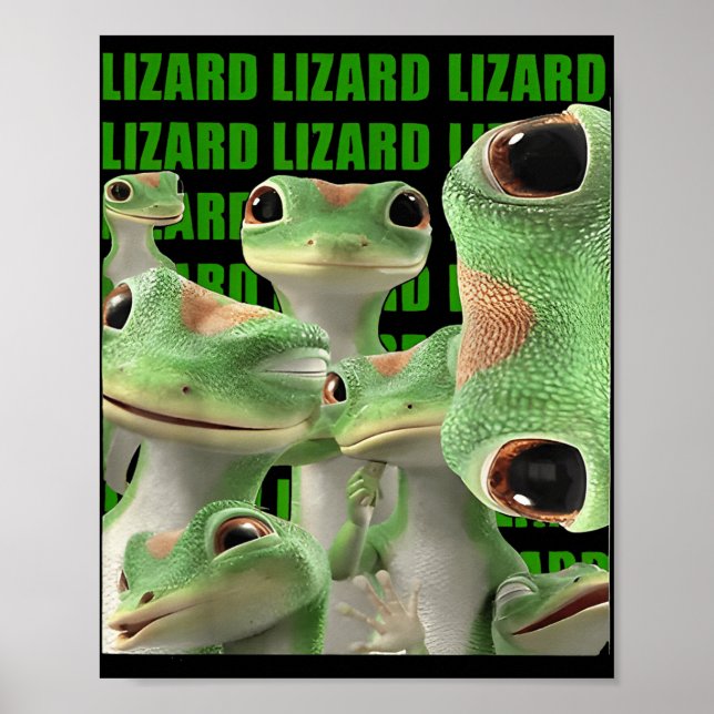 Poster Lizard Lizard Lizard Mème Drôle (2 Côté) _1 (Devant)