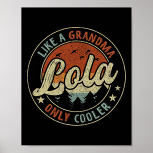Poster Lola Like A Grand-mère Only Glacière Retro Fête de