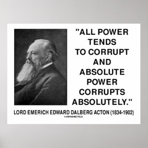 Poster Lord Acton Toute Puissance Corrompt La Citation De