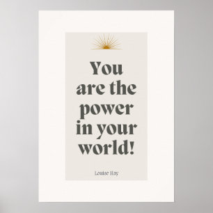 Poster Louise Hay Citation - Vous êtes le pouvoir dans vo