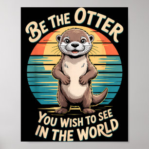 Poster Loutre drôle d'inspiration Positivité Motivationne