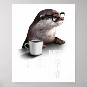 Poster Loutre drôle - Juste une autre journée pour l'amou