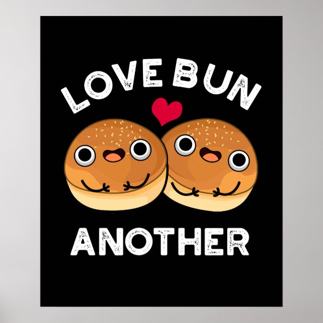 Poster Love Bun autre amusant jeu de nourriture Dark BG (Devant)