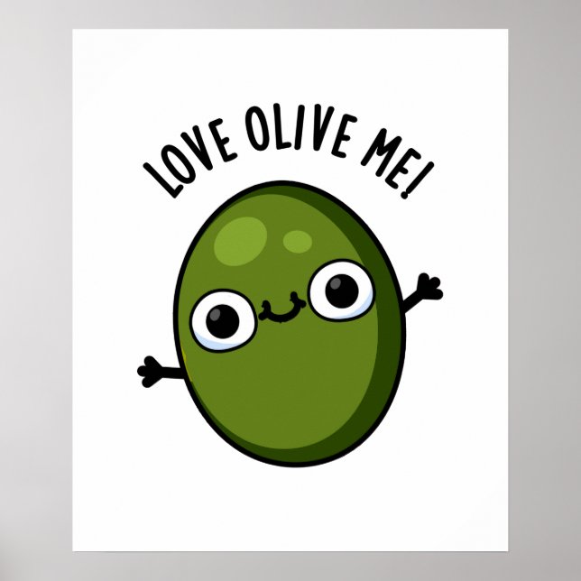 Poster Love Olive Me Drôle Pun de nourriture (Devant)