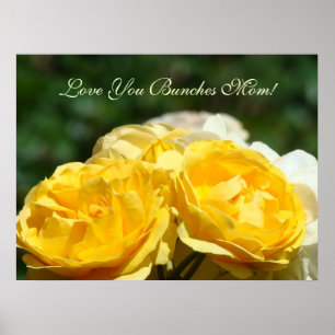 Poster Love You Bunches Mom! art print Mère Roses